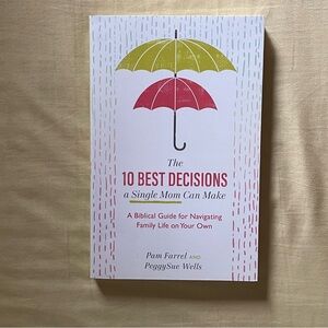 The 10 Best Decisions a Single Mom Can Make Book